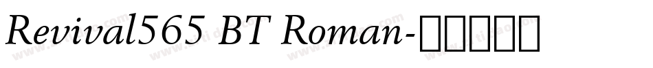 Revival565 BT Roman字体转换